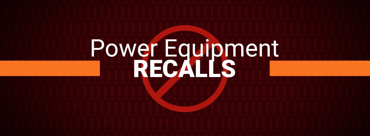 Power Equipment Direct Safety Recalls